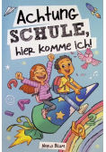 Achtung Schule hier komme ich