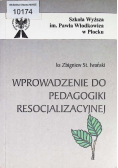 Wprowadzenie do pedagogiki resocjalizacyjnej