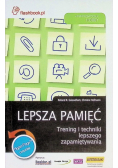 Lepsza pamięć. Trening i techniki lepszego zapamiętywania