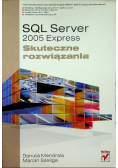 SQL Server 2005 Express Skuteczne rozwiązania