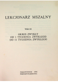 Lekcjonarz mszalny Tom III Okres zwykły od 1 do 11 tygodnia zwykłego