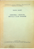 Obróbka cieplna metali i ich stopów