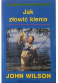 Jak złowić klenia