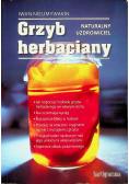 Grzyb herbaciany. Naturalny uzdrowiciel