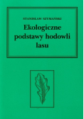 Ekologiczne podstawy hodowli lasu