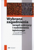Wybrane zagadnienia terapii cukrzycy i nadciśnienia tętniczego