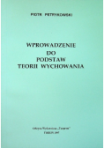 Wprowadzenie do podstaw teorii wychowania