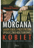 Fatamorgana saudyjskiej przestrzeni społeczno-kulturowej kobiet