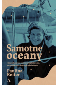 Samotne oceany. Historia Krystyny Chojnowskiej-Liskiewicz, pierwszej kobiety, która opłynęła świat s