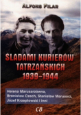 Śladami kurierów tatrzańskich 1939-1944