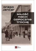 Miłość niech odpocznie trochę
