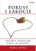 Pokusy i łakocie Niezbyt grzeczna rzecz o miłości