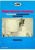 Między Marksem a Palackym