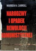 Narodziny i upadek rewolucji komunistycznej