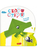 Czapu Czipu. Co to tak człapie?