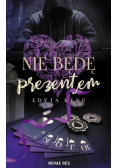 Nie będę prezentem