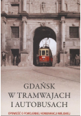 Gdańsk w tramwajach i autobusach