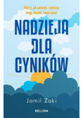 Nadzieja dla cyników odkryj, jak zaufanie i nadzieja mogą zmienić twoje życie!