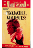 Opowieści Margit Sandemo Tom 20 Przyjacielu Kim Jesteś?