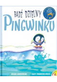 Bądź dzielny pingwinku