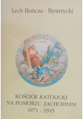 Kościół katolicki na Pomorzu Zachodnim 1871 do 1945
