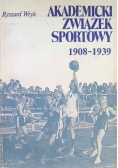 Akademicki związek sportowy 1908 - 1939