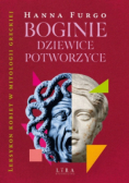 Boginie, dziewice, potworzyce. Leksykon kobiet w mitologii greckiej