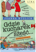 Gdzie kucharek sześć...