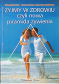 Żyjmy w zdrowiu czyli piramida żywienia