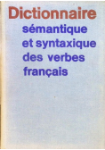Dictionnaire semantique et syntaxique des verbes francais
