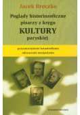 Poglądy historiozoficzne pisarzy z kręgu kultury paryskiej