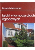 Iglaki w kompozycjach ogrodowych