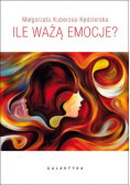 Ile ważą emocje