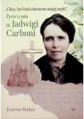 Życie i cuda błogosławionej  Jadwigi Carboni