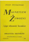 Magnetyzm żywotny i jego własności lecznicze