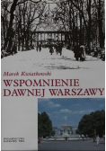Wspomnienie dawnej Warszawy