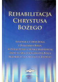 Rehabilitacja Chrystusa Bożego