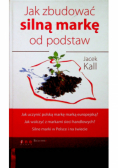 Jak zbudować silną markę od podstaw