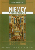 Niemcy w średniowieczu 500 - 1500
