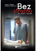 Bez strachu. Jak umiera człowiek