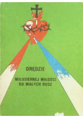 Orędzie miłosiernej miłości do małych dusz
