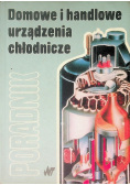 Domowe i handlowe urządzenia chłodnicze Poradnik