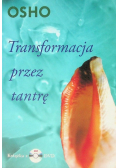 Transformacja przez tantrę