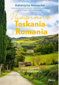 Nieznane Toskania i Romania Gdzie Dante mówi dobranoc