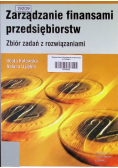 Zarządzanie finansami przedsiębiorstw Zbiór zadań z rozwiązaniami