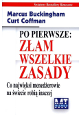 Po pierwsze  złam wszelkie zasady.