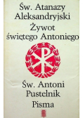 Żywot świętego Antoniego /  Pisma