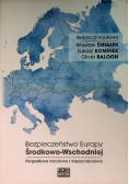 Bezpieczeństwo Europy Środkowo - Wschodniej
