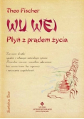 Wu wei płyń z prądem życia