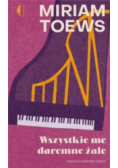 Wszystkie me daremne żale